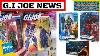 G I Joe Action Figure News Hasbro Pulse Yo Joe June Reveals And Found In Store Wave 4 Retros